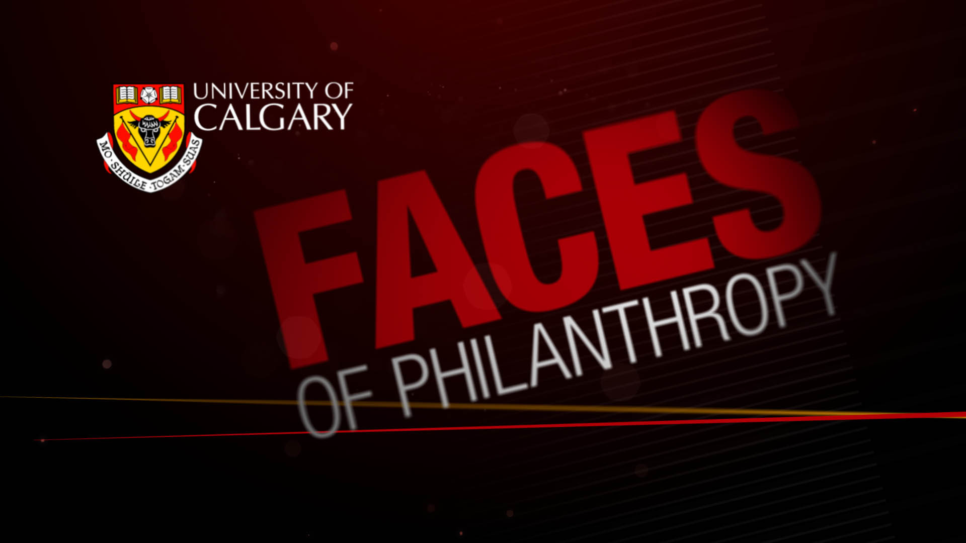 Faces of Philanthropy – University of Calgary